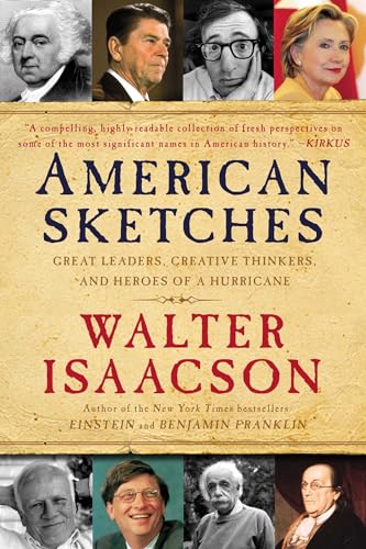 Beispielbild fr American Sketches : Great Leaders, Creative Thinkers, and Heroes of a Hurricane zum Verkauf von Better World Books