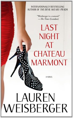 Last Night at Chateau Marmont: A Novel (9781439183601) by Weisberger, Lauren
