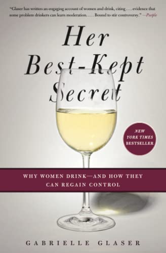 9781439184394: Her Best-Kept Secret: Why Women Drink-And How They Can Regain Control