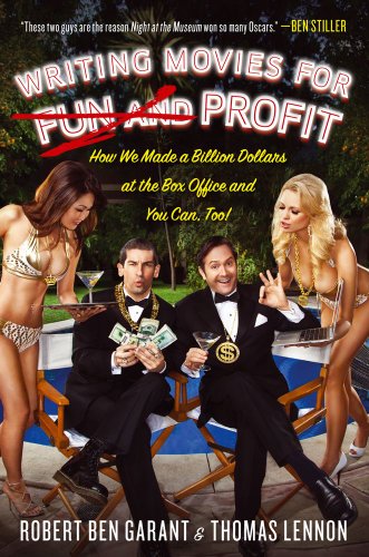 Imagen de archivo de Writing Movies for Fun and Profit: How We Made a Billion Dollars at the Box Office and You Can, Too! a la venta por ZBK Books