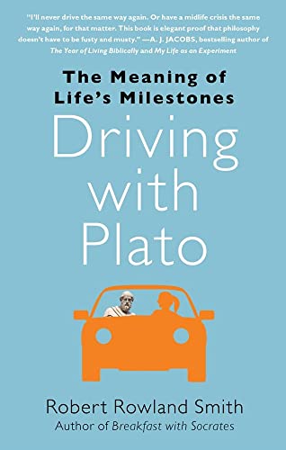 9781439186886: Driving with Plato: The Meaning of Life's Milestones