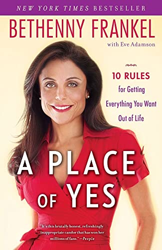 9781439186916: A Place of Yes: 10 Rules for Getting Everything You Want Out of Life