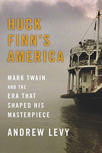 Beispielbild fr Huck Finn's America : Mark Twain and the Era That Shaped His Masterpiece zum Verkauf von Better World Books