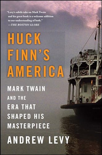9781439186978: Huck Finn's America: Mark Twain and the Era That Shaped His Masterpiece