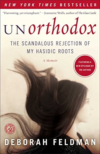 9781439187012: Unorthodox: The Scandalous Rejection of My Hasidic Roots