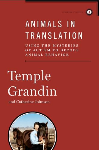 Stock image for Animals in Translation : Using the Mysteries of Autism to Decode Animal Behavior for sale by Better World Books: West