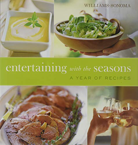 Beispielbild fr Entertaining with the Seasons: A Year of Recipes zum Verkauf von Better World Books