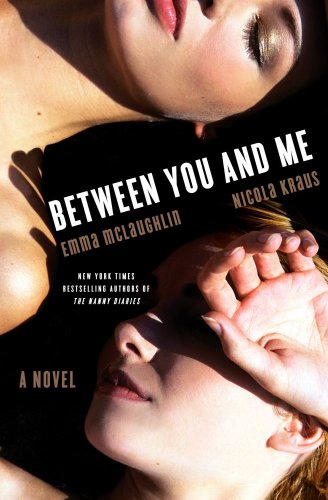 9781439188187: Between You and Me: A Novel