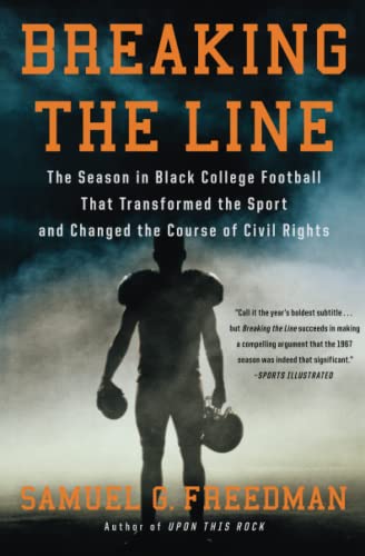 Beispielbild fr Breaking the Line: The Season in Black College Football That Transformed the Sport and Changed the Course of Civil Rights zum Verkauf von BooksRun