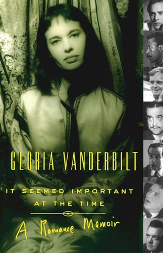 It Seemed Important at the Time - Gloria Vanderbilt