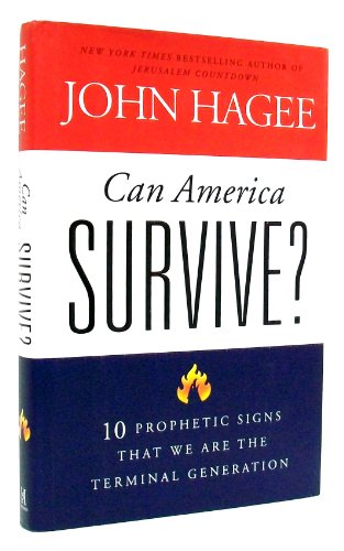 9781439189856: Can America Survive?: 10 Prophetic Signs That We Are the Terminal Generation