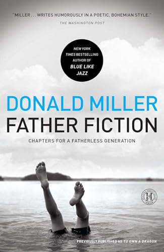 Imagen de archivo de Father Fiction: Chapters for a Fatherless Generation a la venta por SecondSale