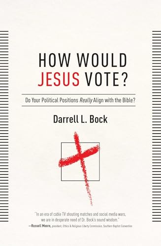 Stock image for How Would Jesus Vote?: Do Your Political Views Really Align with the Bible? for sale by WorldofBooks