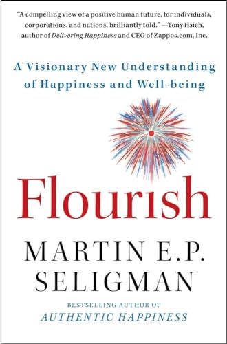 Beispielbild fr Flourish: A Visionary New Understanding of Happiness and Well-being zum Verkauf von Austin Goodwill 1101