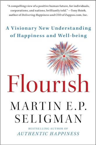 9781439190760: Flourish: A Visionary New Understanding of Happiness and Well-being