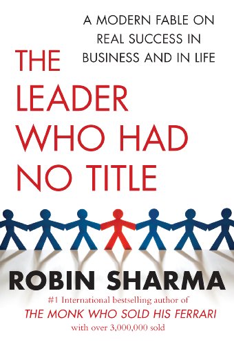 The Leader Who Had No Title (Export Ed.) (9781439190968) by Robin Sharma