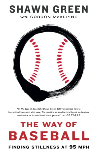 Stock image for The Way of Baseball: Finding Stillness at 95 mph for sale by SecondSale