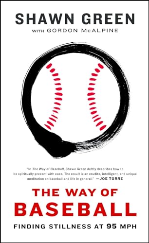 9781439191200: The Way of Baseball: Finding Stillness at 95 MPH