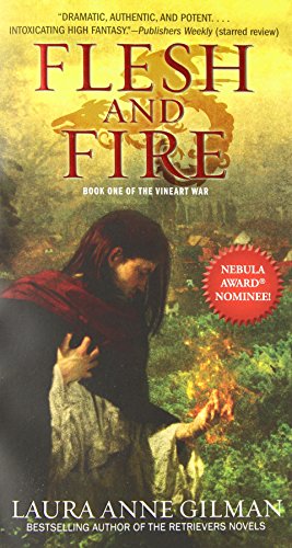 Flesh and Fire: Book One of The Vineart War (9781439191545) by Gilman, Laura Anne