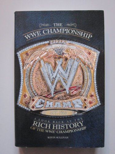 9781439192443: WWE Championships: A Look Back at the Rich History of the WWE Championship