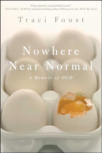 9781439192511: Nowhere Near Normal: A Memoir of OCD