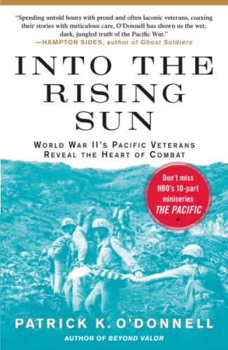 9781439192580: Into the Rising Sun: World War II's Pacific Veterans Reveal the Heart of Combat