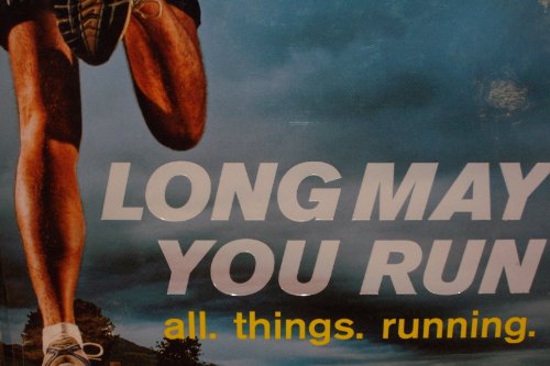 Imagen de archivo de Long May You Run: all. things. running. a la venta por Open Books