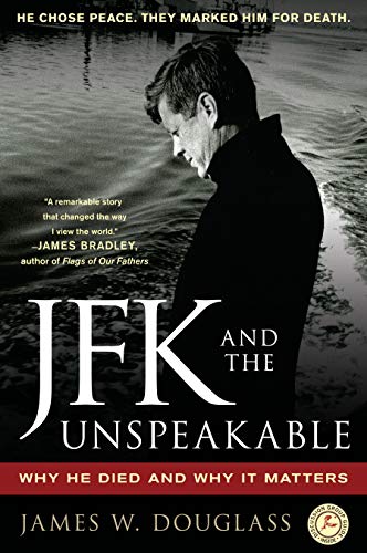 Imagen de archivo de JFK and the Unspeakable: Why He Died and Why It Matters a la venta por HPB-Emerald