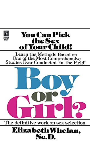 9781439194362: Boy or Girl: The definitive work on sex selection.