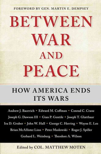 Stock image for Between War and Peace : How America Ends Its Wars for sale by Better World Books