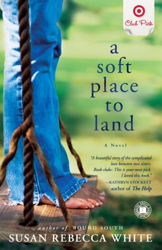 Beispielbild fr A Soft Place to Land zum Verkauf von Better World Books: West