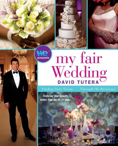 9781439195390: My Fair Wedding: Finding Your Vision . . . Through His Revisions!
