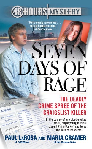 Beispielbild fr Seven Days of Rage : The Deadly Crime Spree of the Craigslist Killer zum Verkauf von Better World Books