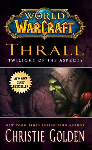 Beispielbild fr World of Warcraft: Thrall: Twilight of the Aspects zum Verkauf von BookHolders