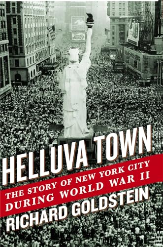 9781439196687: Helluva Town: The Story of New York City During World War II