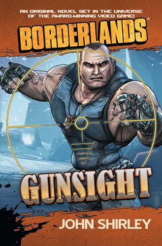 Borderlands: Gunsight: Gunsight (Borderlands (Gallery Books)) (9781439198490) by Shirley, John