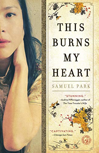 9781439199626: This Burns My Heart: A Novel