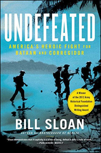 Imagen de archivo de Undefeated: America's Heroic Fight for Bataan and Corregidor a la venta por SecondSale