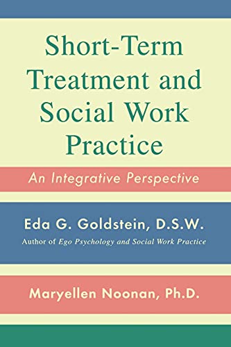 Short-Term Treatment and Social Work Practice: An Integrative Perspective (9781439199930) by Noonan, DSW Maryellen