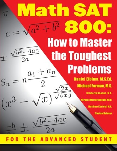 Imagen de archivo de Math SAT 800: How To Master the Toughest Problems a la venta por Front Cover Books