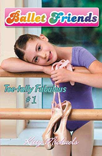 Stock image for Ballet Friends #1 Toe-tally Fabulous for sale by Front Cover Books