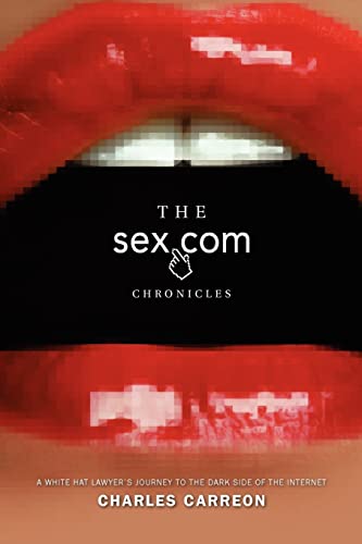 Beispielbild fr The Sex.com Chronicles zum Verkauf von Buchpark