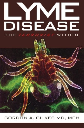 Stock image for Lyme Disease: The Terrorist Within for sale by ThriftBooks-Dallas