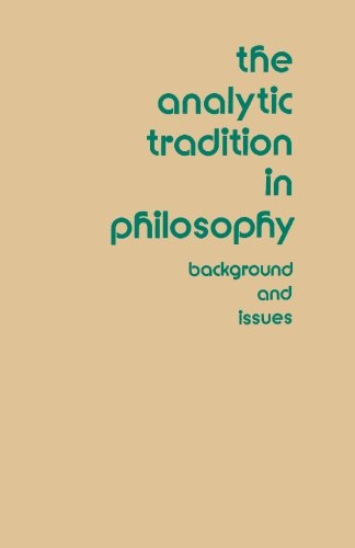 Stock image for The Analytic Tradition in Philosophy: Background and Issues for sale by Pella Books