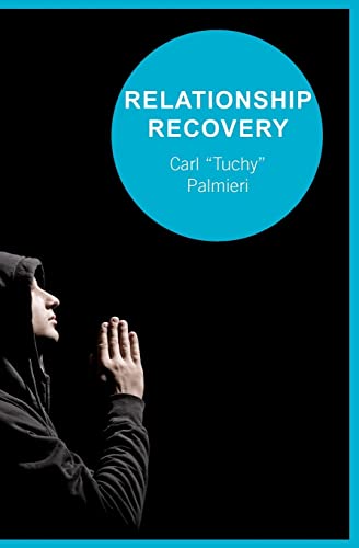 Stock image for Relationship Recovery: Healing One Relationship At A Time for sale by Lucky's Textbooks
