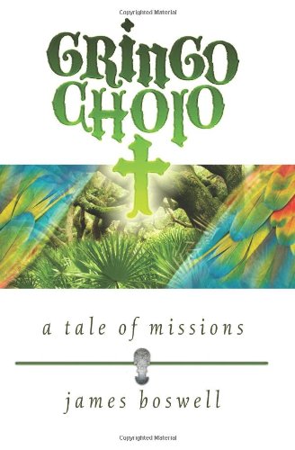 9781439206157: The Gringo Cholo: Death of a Mission