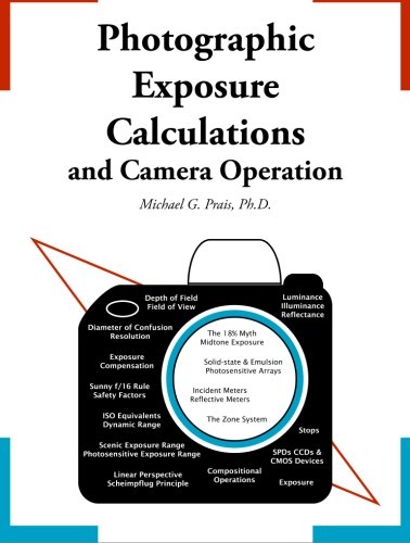 9781439206416: Photographic Exposure Calculations and Camera Operation