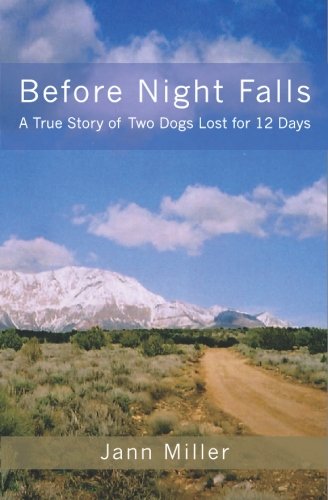 Stock image for Before Night Falls: A True Story of Two Dogs Lost for 12 Days for sale by -OnTimeBooks-