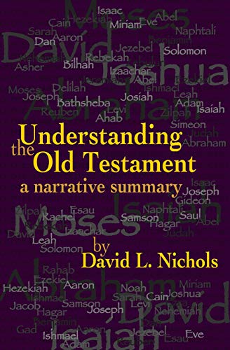 Beispielbild fr Understanding The Old Testament: A Narrative Summary zum Verkauf von Front Cover Books