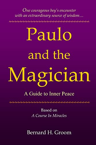 9781439207840: Paulo and the Magician: A Guide to Inner Peace based on A Course In Miracles